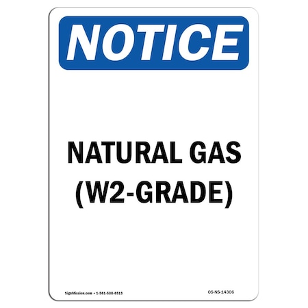 Signmission OSHA Notice Sign, 14" Height, Rigid Plastic, Natural Gas (W2-Grade) Sign, Portrait OS-NS-P-1014-V-14306